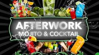 AFTERWORK MOJITO & COCKTAILS