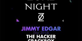 ZONE : Jimmy Edgar, The Hacker, Crackboy