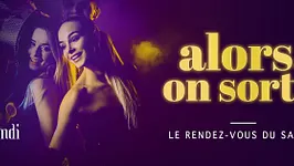 ALORS, ON SORT!