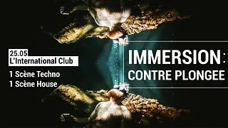 IMMERSION #7 : Contre Plongée