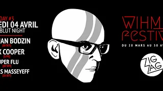WIHMini Festival #4 - Day 3 : Stephan Bodzin, Max Cooper, Super Flu, Nicolas Masseyeff
