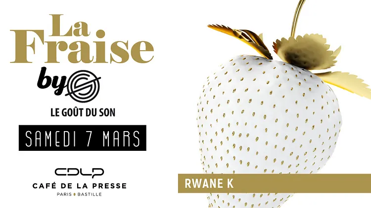 La Fraise by Le Gout Du Son w/ Rwane K