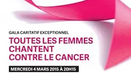Toutes les femmes chantent contre le cancer