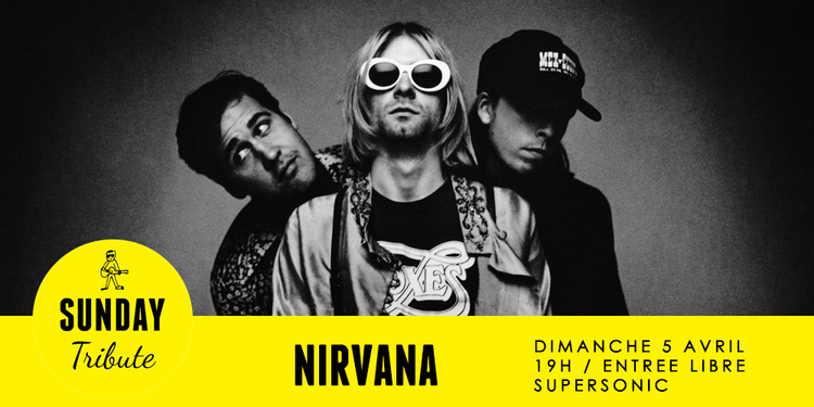 Sunday Tribute - Nirvana // Supersonic