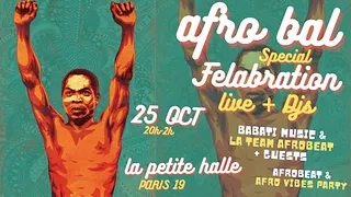 Afro Bal à La Villette spécial FELABRATION avec live + DJ set à La Petite Halle