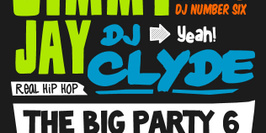 The BIG Party #6 avec Jimmy Jay, DJ Clyde, Logilo