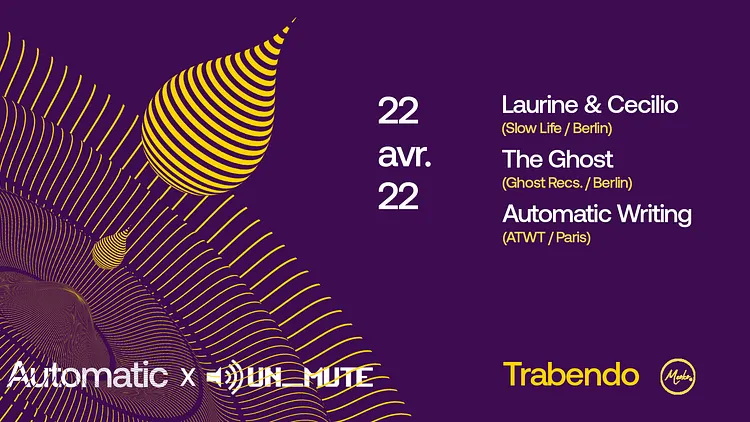 Automatic X Un_Mute : Laurine & Cecilio / The Ghost / Automatic Writing