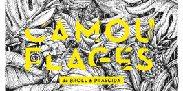 Broll & Prascida « Camouflages »