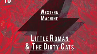 Holbrook + Western Machine + Little Roman and The Dirty Cats