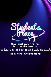 STUDENTS PLACE PARTY 🔥! - Café Oz Denfert-Rochereau - mardi 28 mai