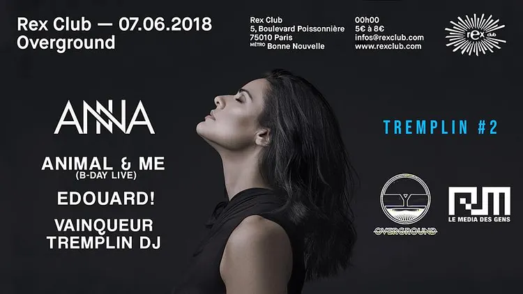 Overground x RM Tremplin Dj : Anna, Animal & Me B-Day, Edouard!