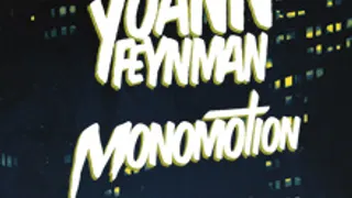Yoann Feynman x Monomotion