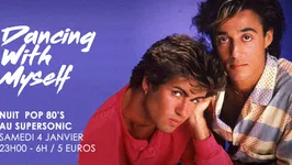 Dancing With Myself #20 / Supersonic 80’s Party