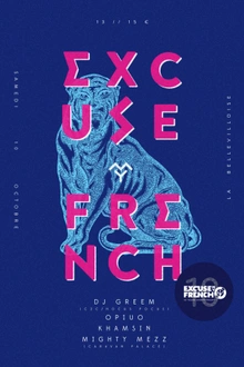 Excuse My French présente DJ GREEM & OPIUO