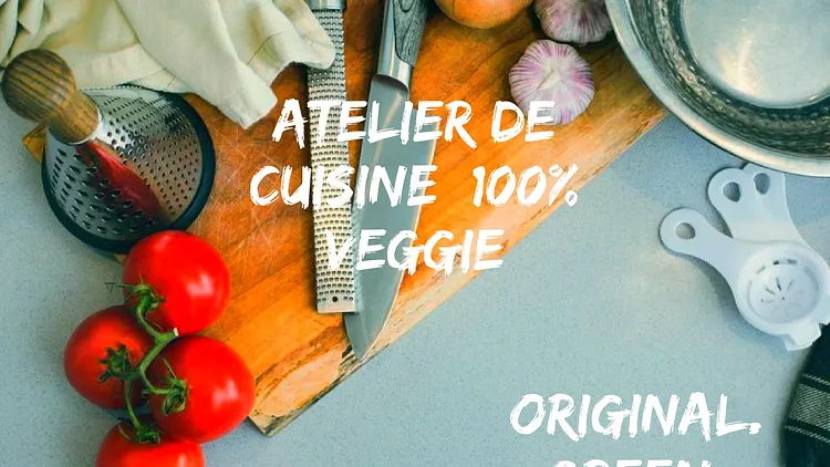 ATELIER DE CUISINE 100% VEGGIE ! «Original Green»