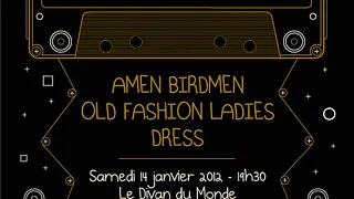 Old Fashion Ladies / amen Birdmen / Dress