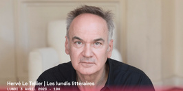 Lundi littéraire avec Hervé Le Tellier