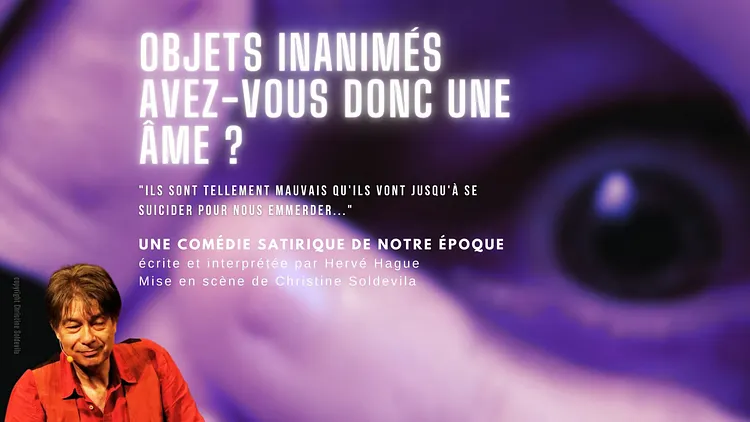 Objets inanimés, avez-vous donc une âme ?
