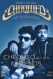 Chromeo Aftershow