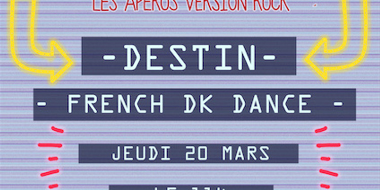 Les Apérocks6  Destin + French DK Dance