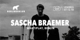 BERLINER Klub: Sascha Braemer all Night Long
