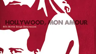 HOLLYWOOD, MON AMOUR