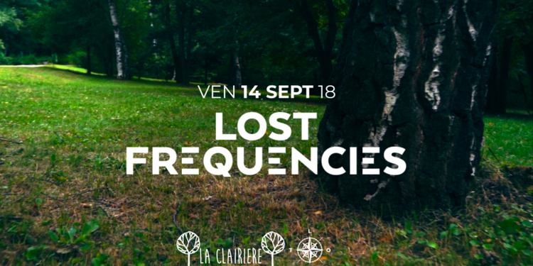 La Clairière : Lost Frequencies
