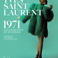 Exposition Yves Saint Laurent 1971 - La collection du scandale