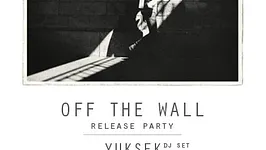 'OFF THE WALL' RELEASE PARTY