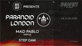Faust & Into the Deep: Paranoïd London, Mad Pablo, Step Daw
