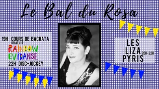 Le Bal du Rosa : les Liza Pyris