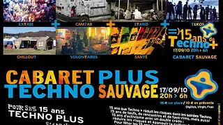 CABARET PLUS, TECHNO SAUVAGE