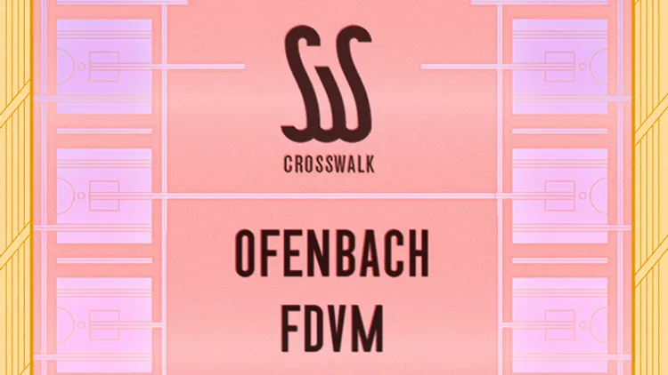 CROSSWALK w/ OFENBACH, FDVM, CROSSWALK djs