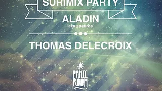 Surimix Party  Thomas Delecroix-Aladin aka SpellRos