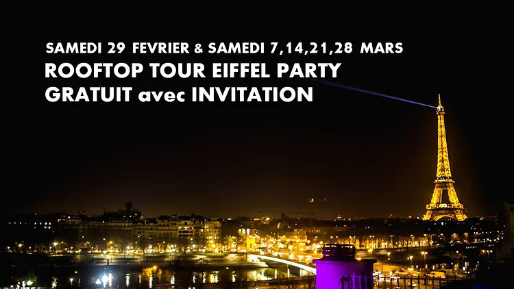 ROOFTOP TOUR EIFFEL PARTY (GRATUIT avec INVITATION à TELECHARGER)