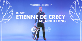 Etienne de Crécy All Night Long x La Clairière