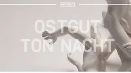 OSTGUT TON NACHT : Ben Klock + Kobosil + Tama Sumo + Etapp Kyle