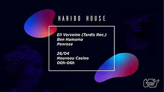 Haribo House Invite Eli Verveine (Tardis Rec.)