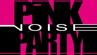 Pink Noise Party