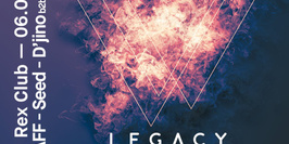 Legacy: wAFF, Seed, D'jino b2b Mezcal