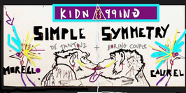 Kidnapping " Simple Symmetry "