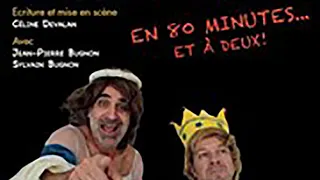 Tout Shakespeare en 80 minutes... et à deux !