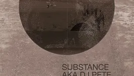 Submersive : SUBSTANCE aka DJ PETE, TADEO, PROCESS B