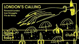 London is Calling with Paranoid London, Ivan Smagghe, Fils de Vénus