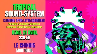 Tropical SoundSystem ~ Clubbing Afro vibes ÷ Caribbean ÷ Latino