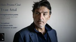 Hors Promo Ciné-Yvan Attal