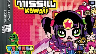 Missill Kawaii Release party