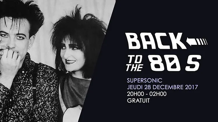 Back To The 80s / Free entrance - Supersonic