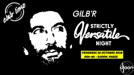 Club Limo Invite Gilb'R - Strictly Versatile Night