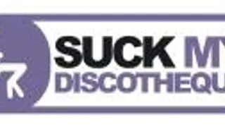 Suck My Discotheque